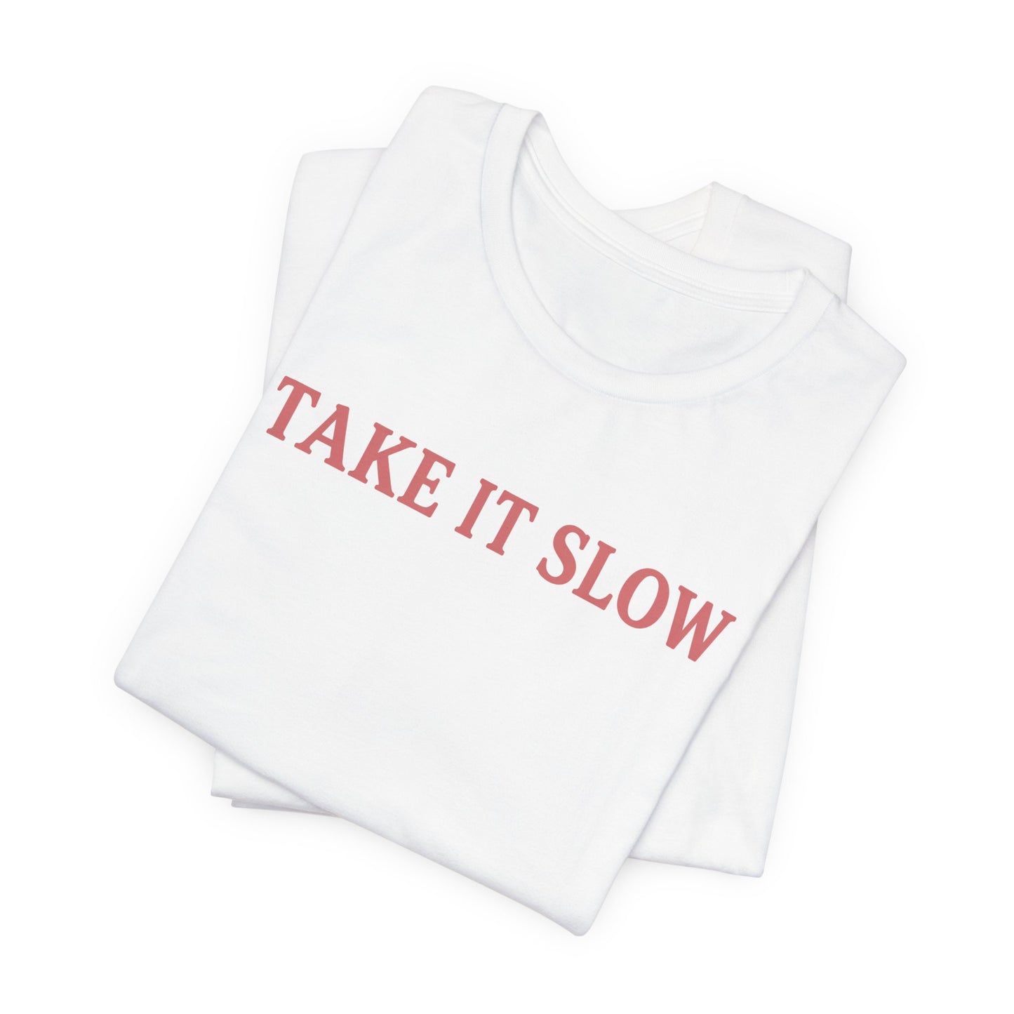 Take It Slow Graphic Tee