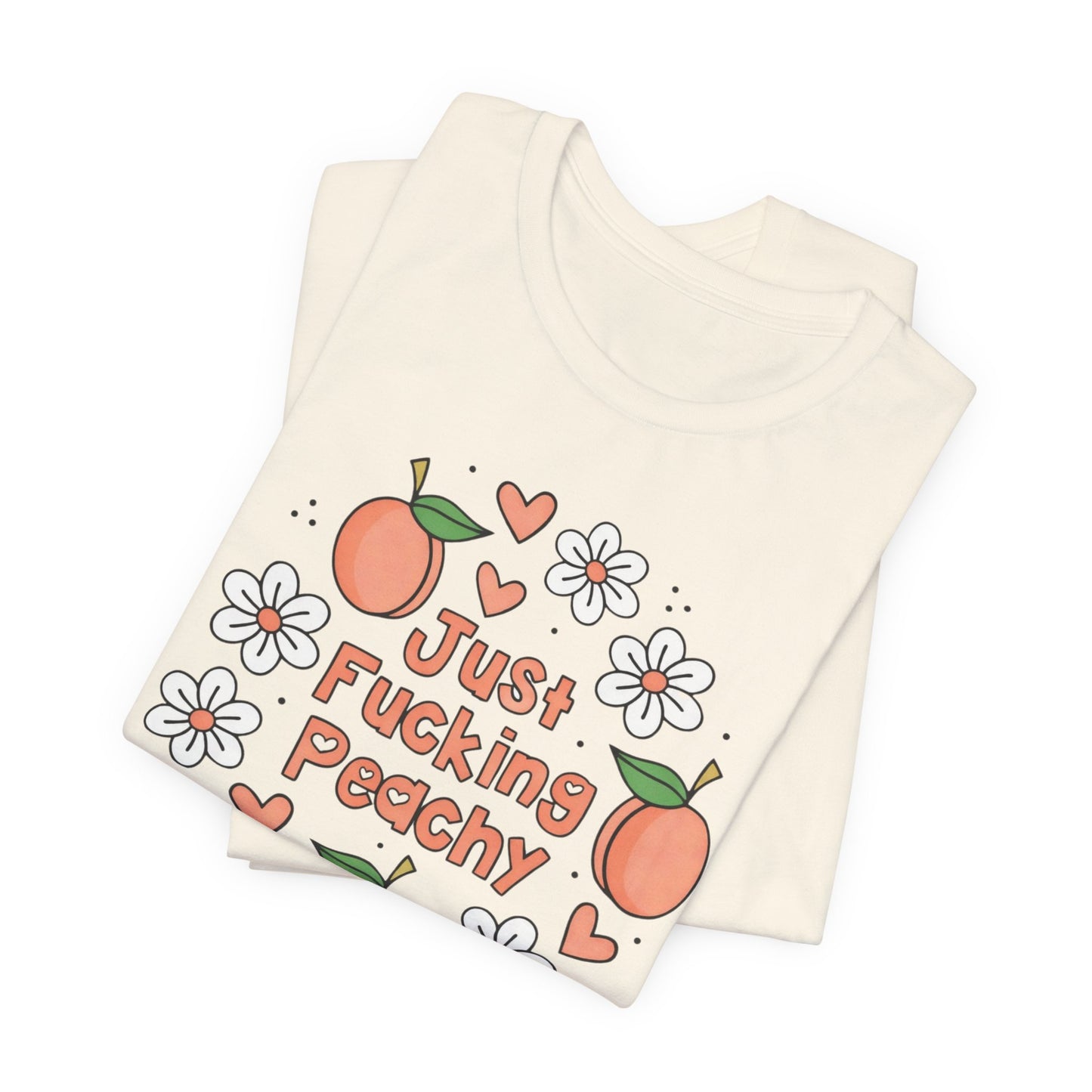 Just F*cking Peachy Graphic Tee