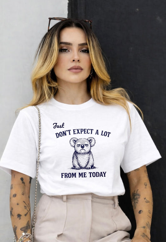 Don’t Expect a Lot Koala Tee