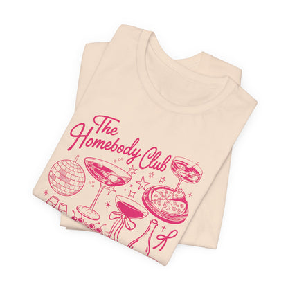 The Homebody Club Luxury Tee – Pink Aesthetic Graphic Shirt, Cozy Chic Lifestyle, Feminine Statement T-Shirt