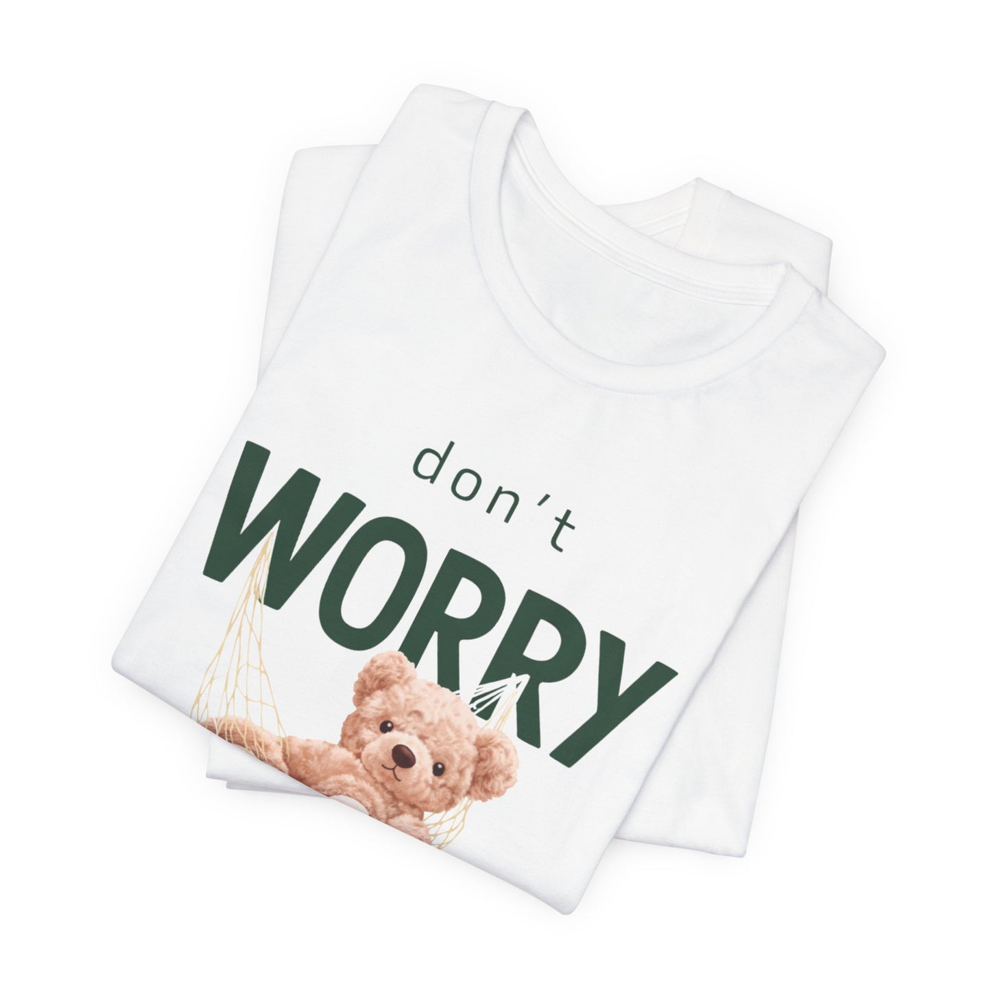 Don’t Worry Graphic Tee