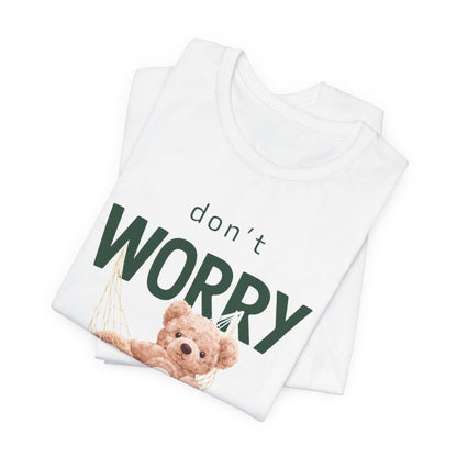 Don’t Worry Graphic Tee
