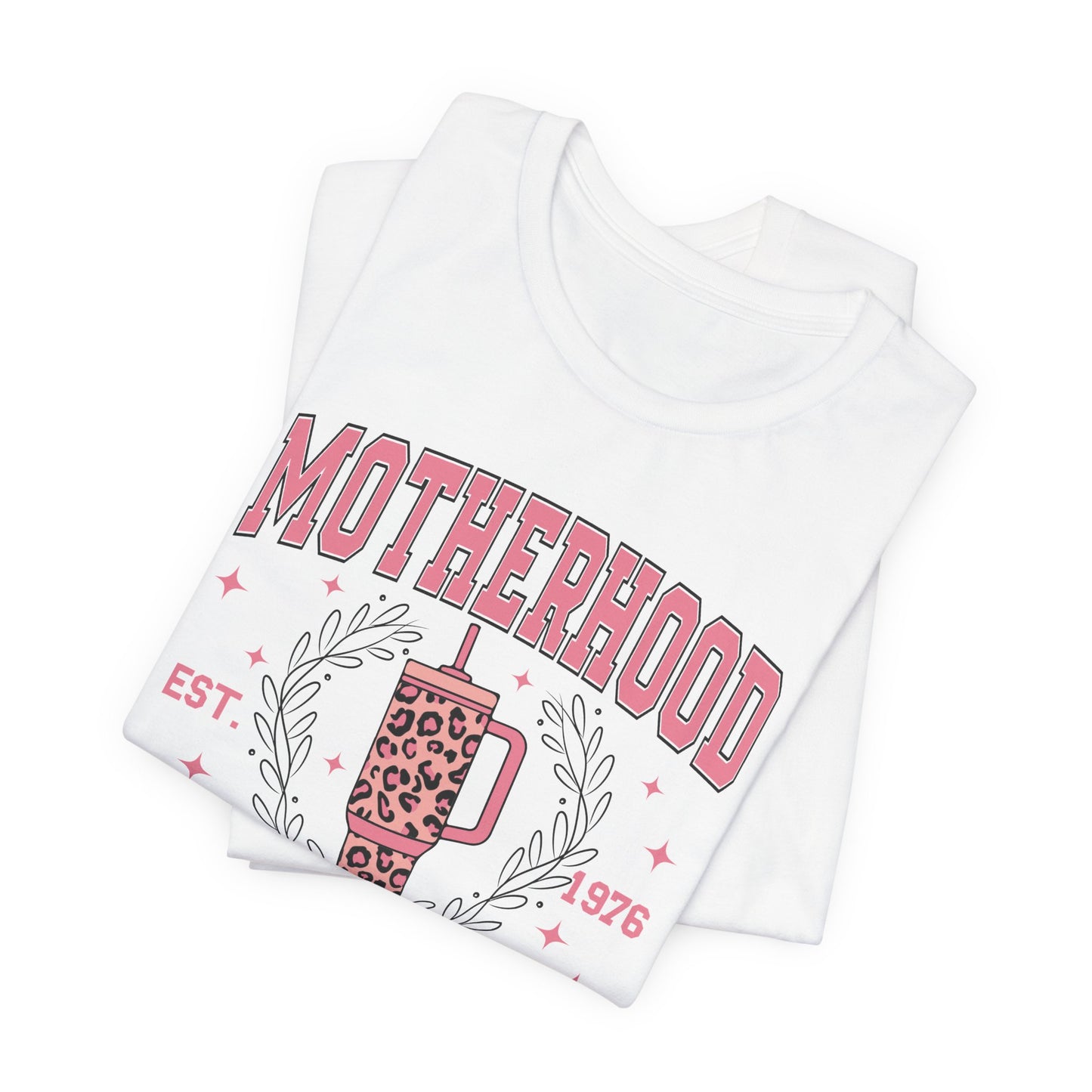 Motherhood University Tee