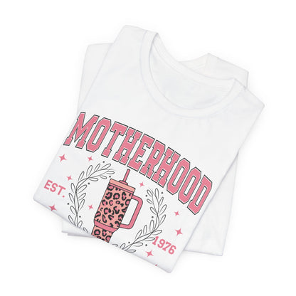 Motherhood University Tee