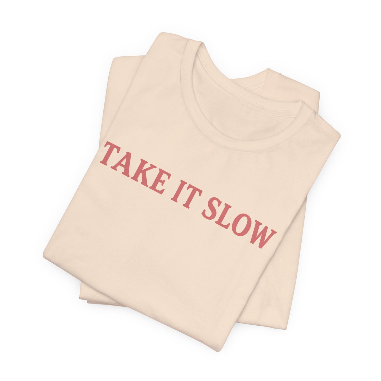 Take It Slow Graphic Tee
