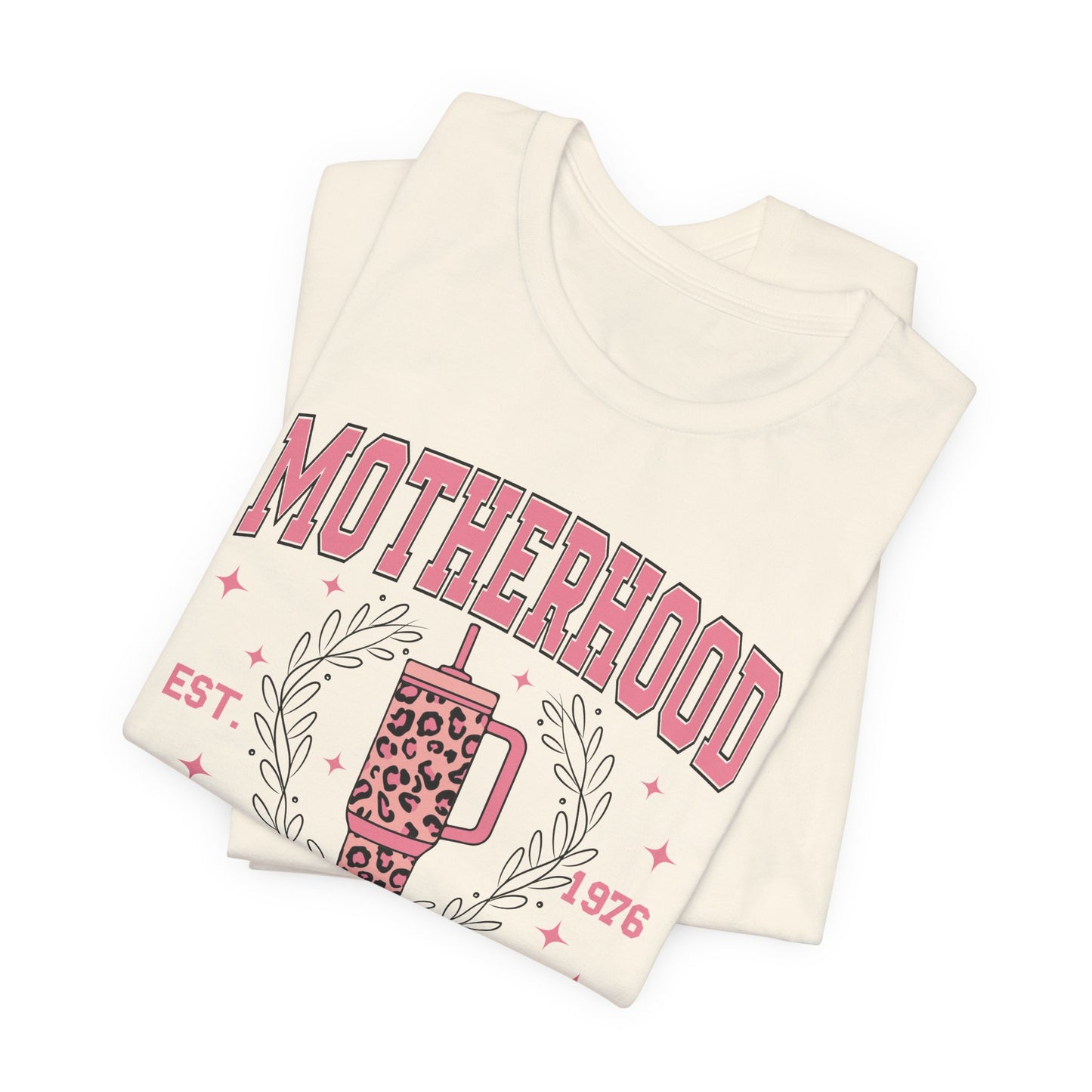 Motherhood University Tee