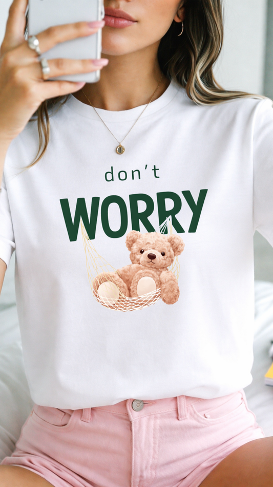 Don’t Worry Graphic Tee
