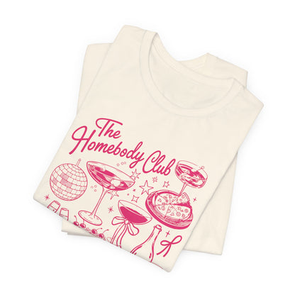 The Homebody Club Luxury Tee – Pink Aesthetic Graphic Shirt, Cozy Chic Lifestyle, Feminine Statement T-Shirt