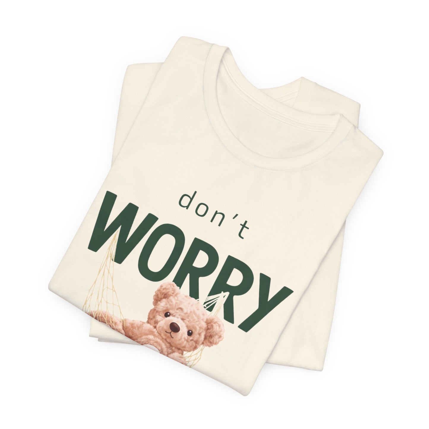 Don’t Worry Graphic Tee