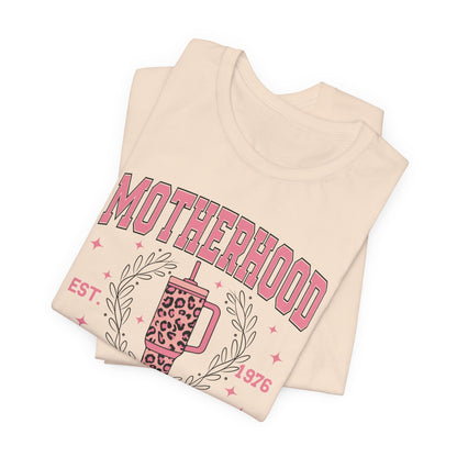 Motherhood University Tee