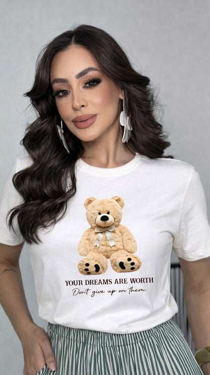 Dreams Are Worth Teddy Tee